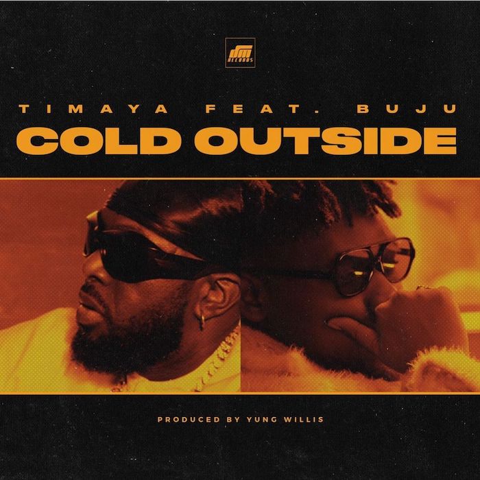 [Music] Timaya Ft. Buju – Cold Outside