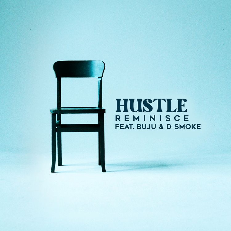 [Music] Reminisce Ft. Buju, D Smoke – Hustle